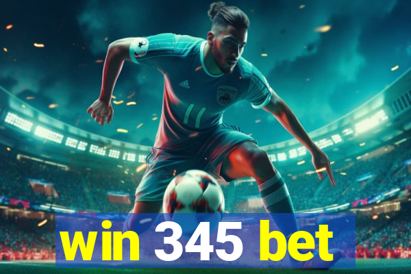 win 345 bet